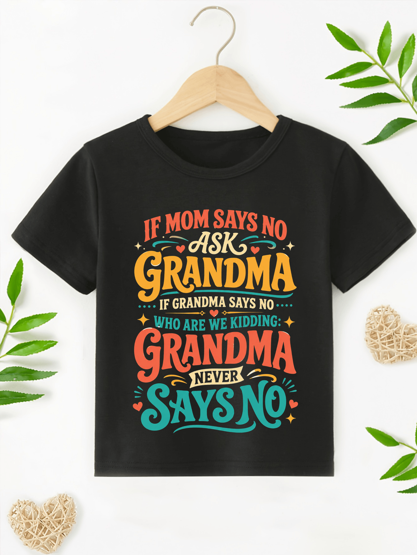 Grandma Never Says No T-Shirt
