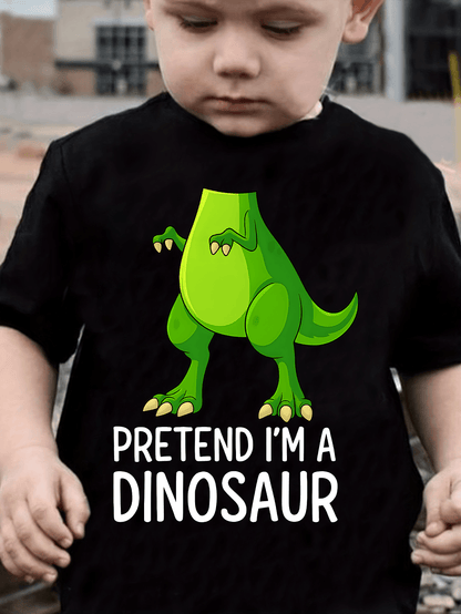 Pretend I'm a Dinosaur T-Shirt