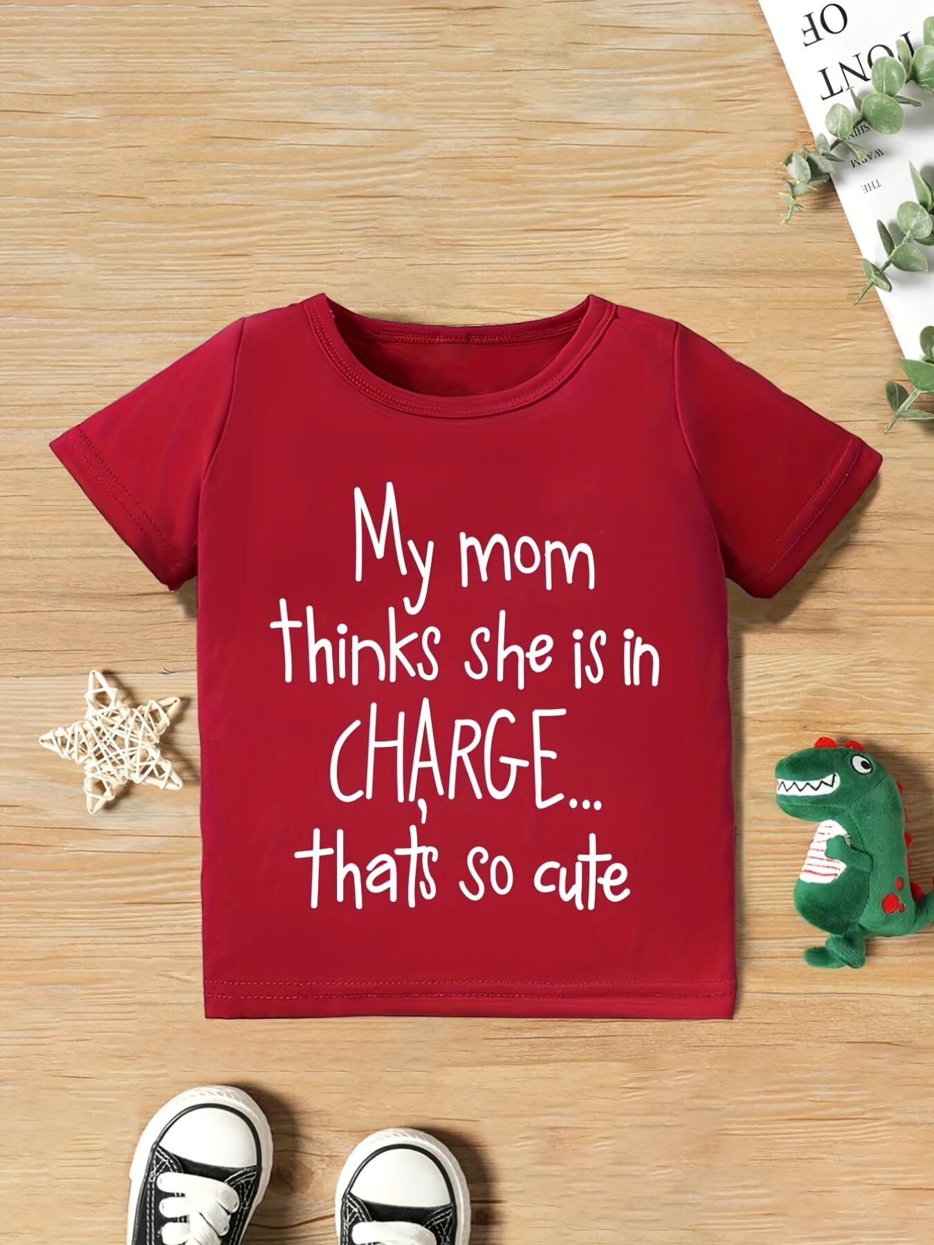 Mom Thinks She's in Charge T-Shirt